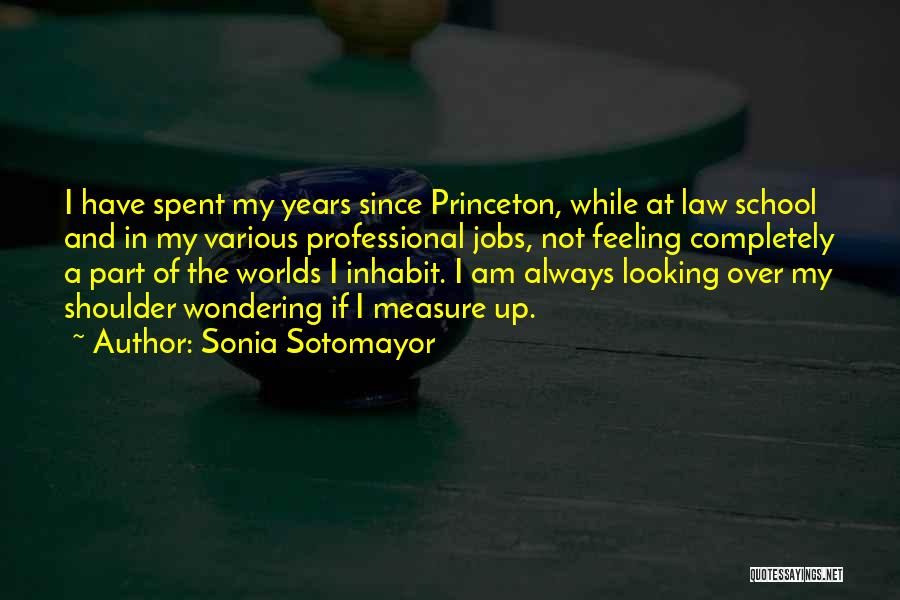 Princeton Quotes By Sonia Sotomayor
