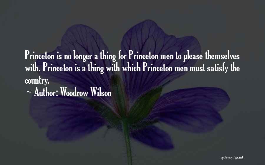 Princeton Quotes By Woodrow Wilson
