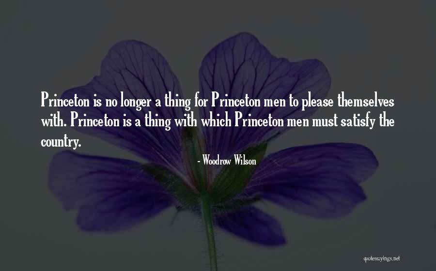 Princeton Quotes By Woodrow Wilson