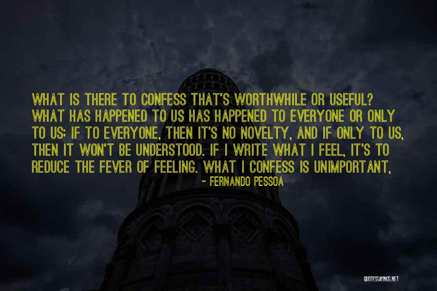 Principal Joe Clark Quotes By Fernando Pessoa Principal Joe Clark Quotes By Fernando Pessoa
