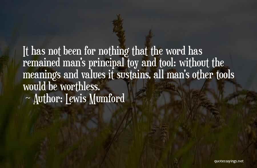 Principal Lewis Quotes By Lewis Mumford