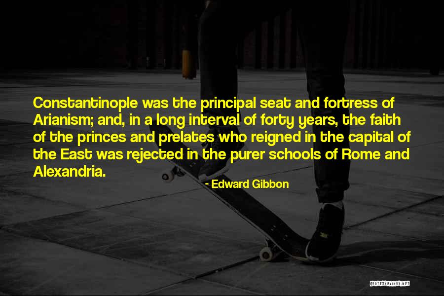 Principal Of School Quotes By Edward Gibbon