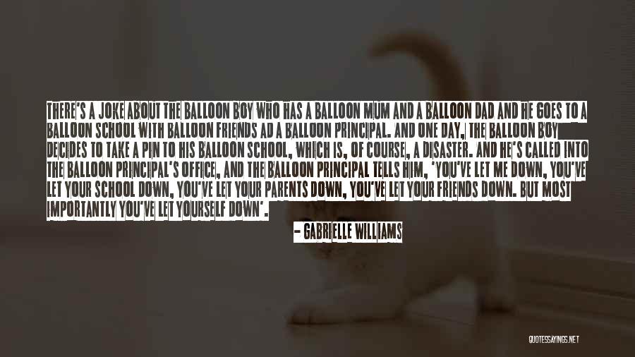 Principal Of School Quotes By Gabrielle Williams