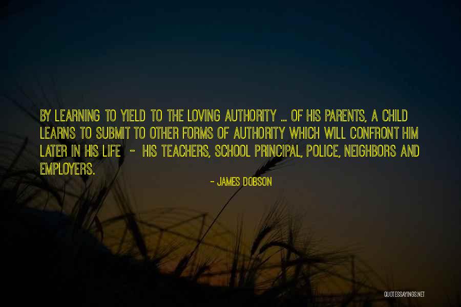 Principal Of School Quotes By James Dobson