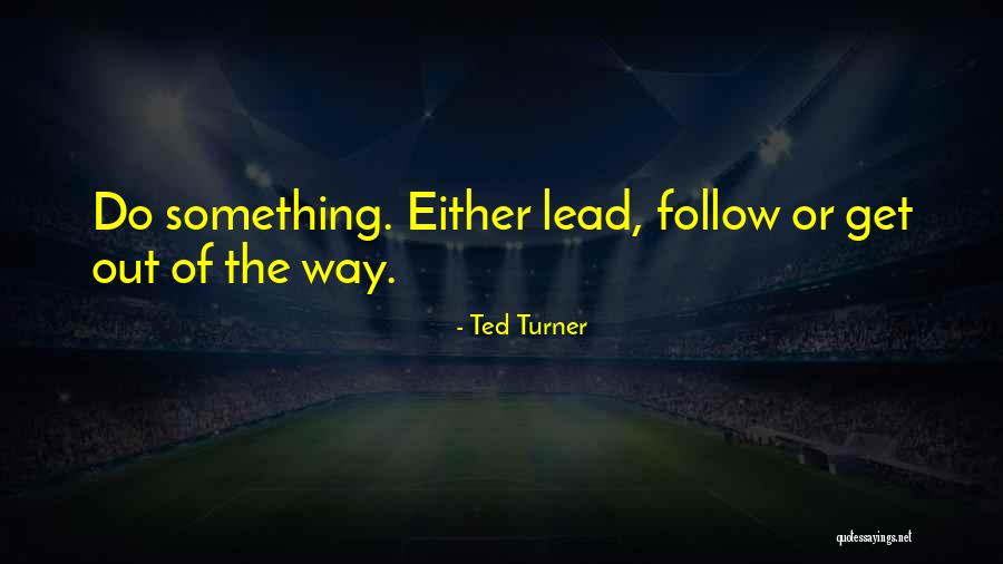 Principal Of School Quotes By Ted Turner