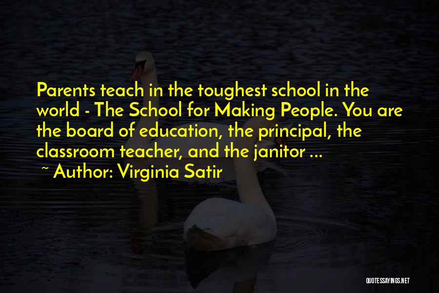 Principal Of School Quotes By Virginia Satir