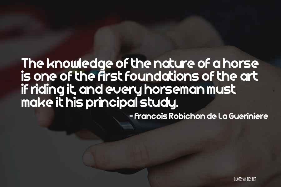 Principal Quotes By Francois Robichon De La Gueriniere