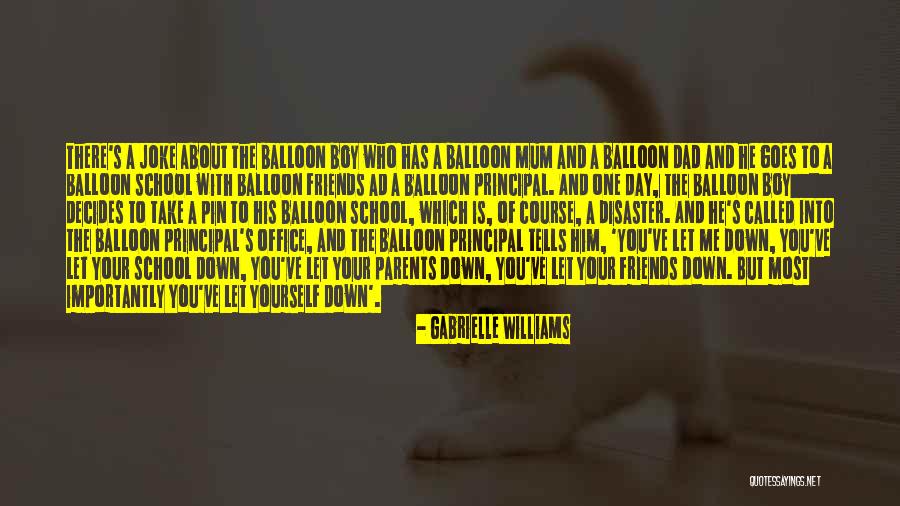 Principal Quotes By Gabrielle Williams