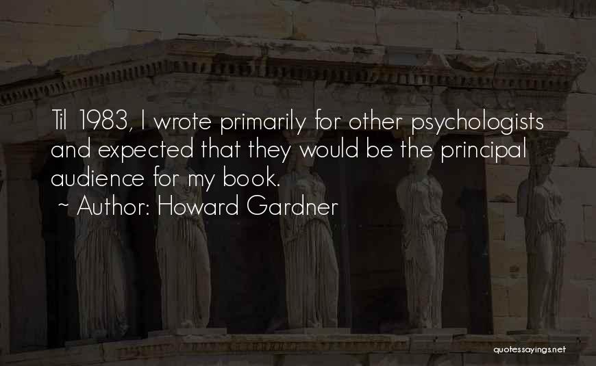 Principal Quotes By Howard Gardner