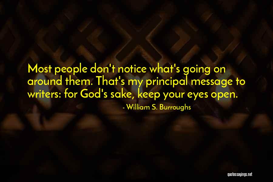 Principal Quotes By William S. Burroughs Principal Quotes By William S. Burroughs