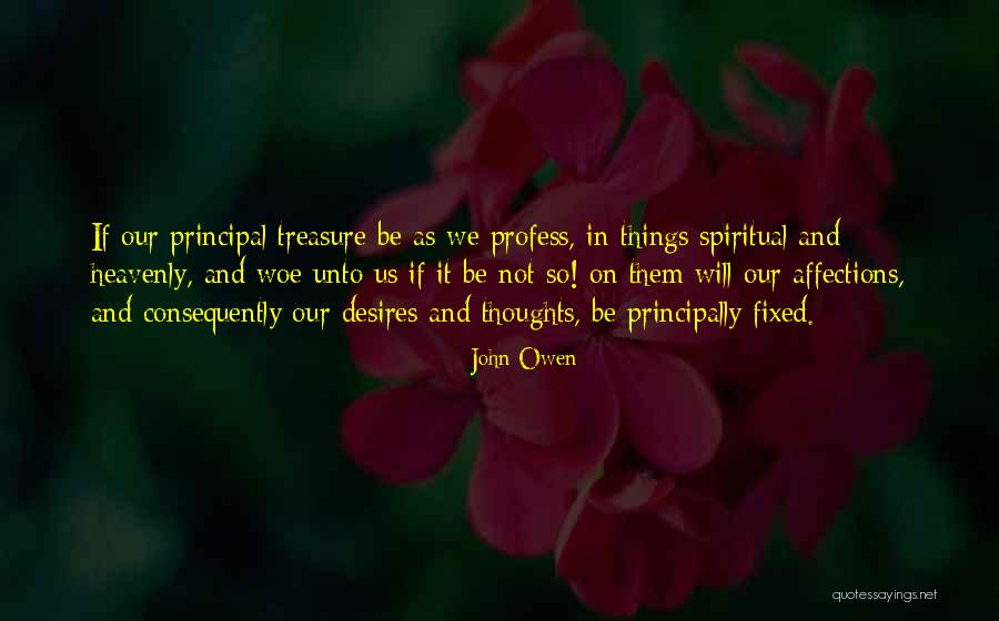 Principally Quotes By John Owen Principally Quotes By John Owen