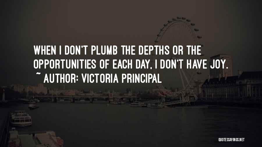 Principal's Day Quotes By Victoria Principal