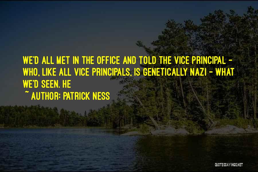 Principals Office Quotes By Patrick Ness