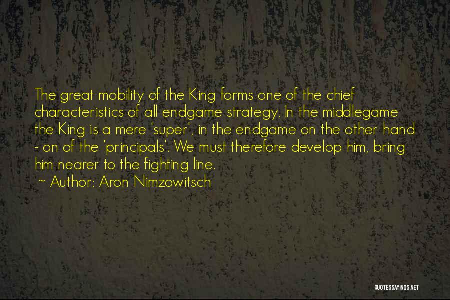 Principals Quotes By Aron Nimzowitsch
