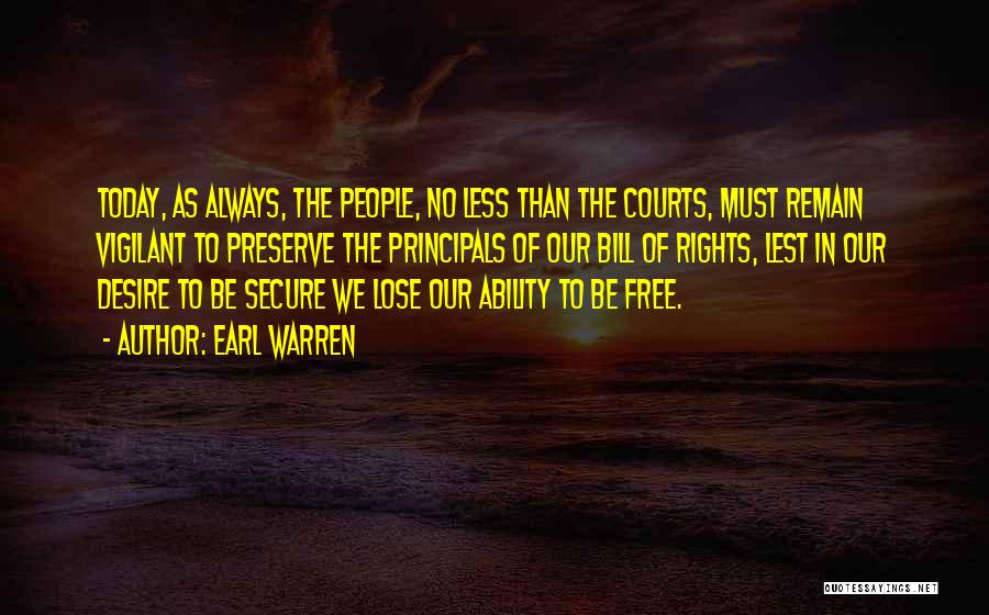 Principals Quotes By Earl Warren