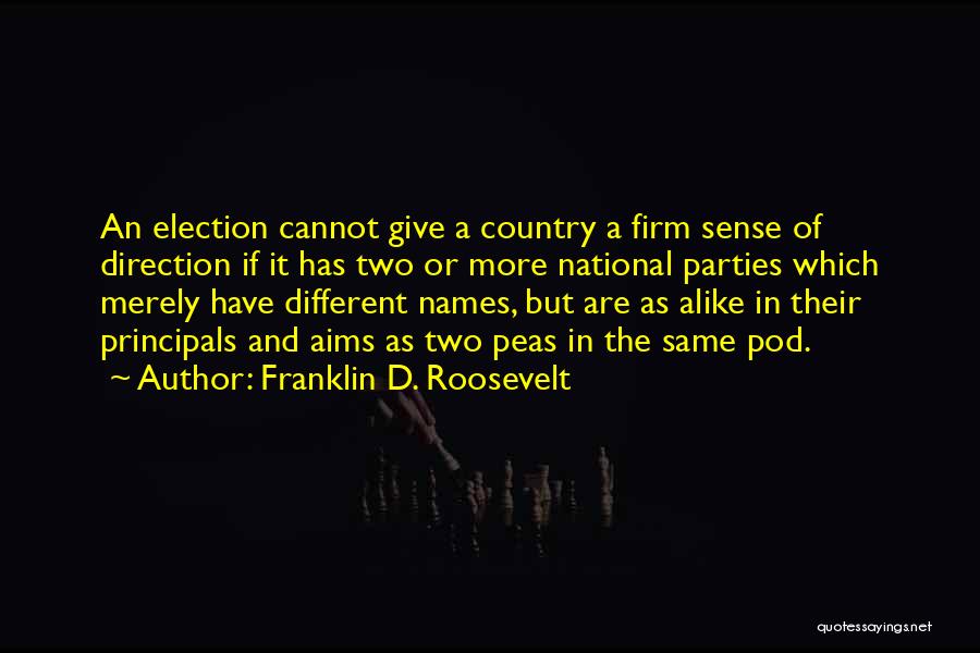 Principals Quotes By Franklin D. Roosevelt