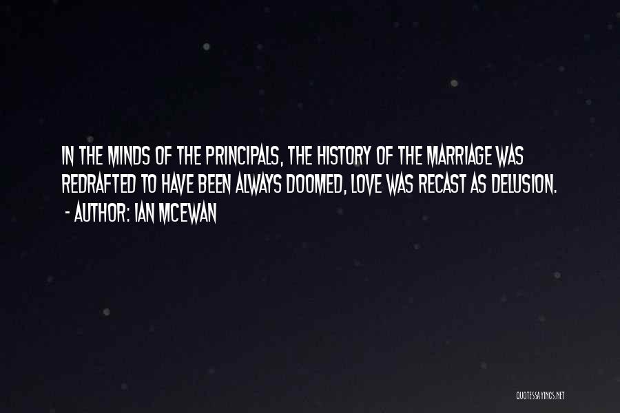 Principals Quotes By Ian McEwan