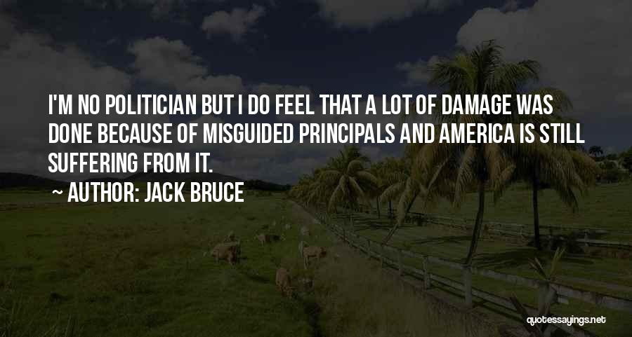 Principals Quotes By Jack Bruce