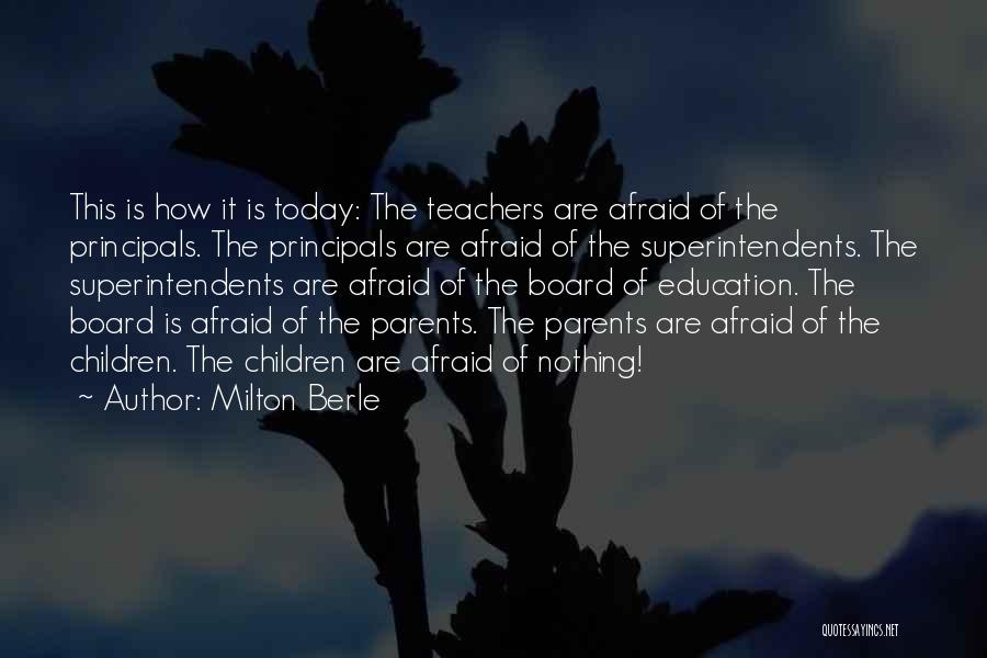 Principals Quotes By Milton Berle