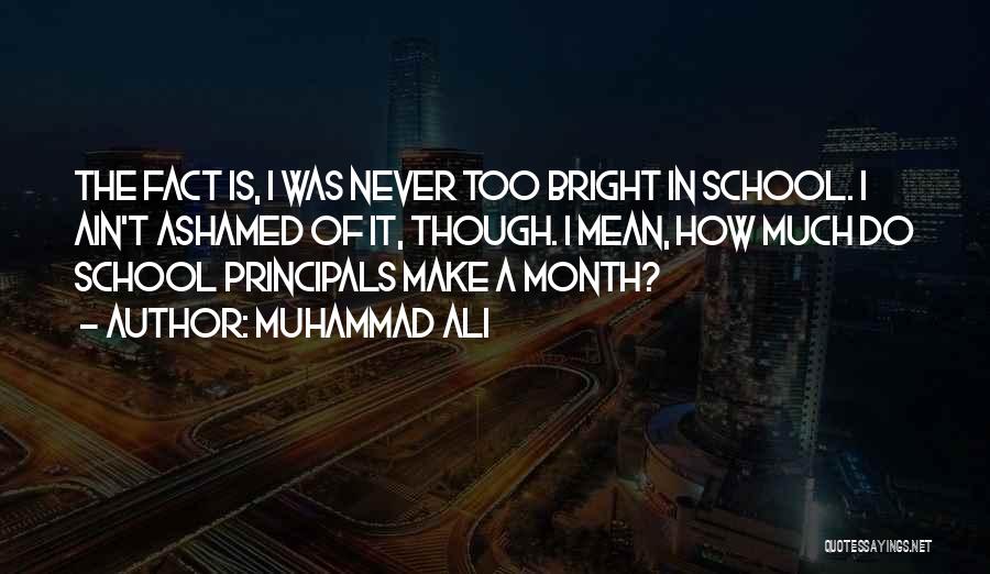 Principals Quotes By Muhammad Ali