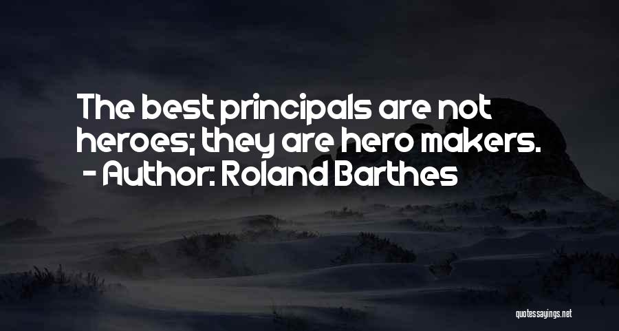 Principals Quotes By Roland Barthes
