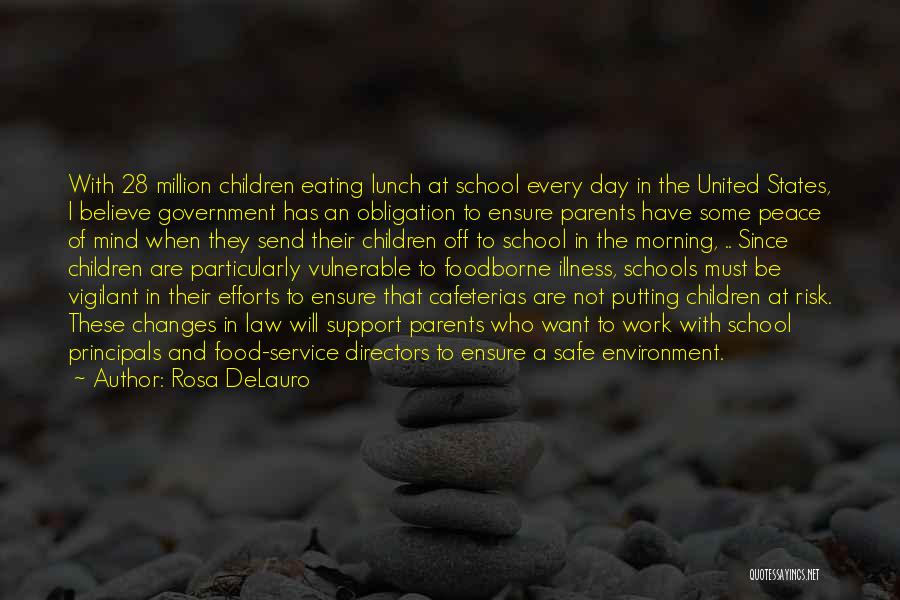 Principals Quotes By Rosa DeLauro