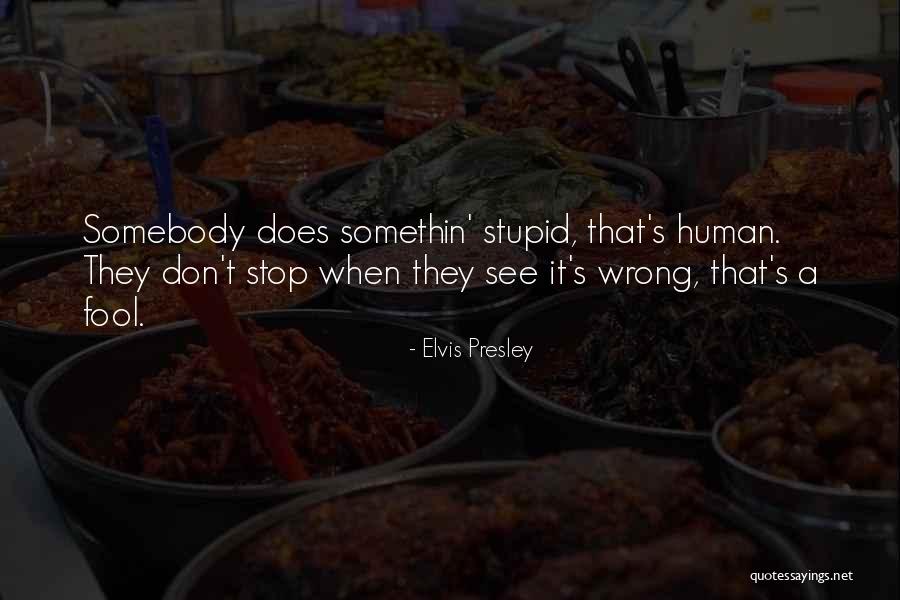 Principato Di Quotes By Elvis Presley Principato Di Quotes By Elvis Presley