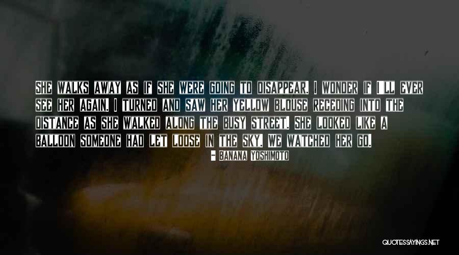 Principaux Categorie Quotes By Banana Yoshimoto Principaux Categorie Quotes By Banana Yoshimoto