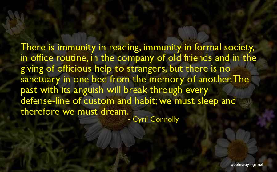 Principaux Dangers Quotes By Cyril Connolly Principaux Dangers Quotes By Cyril Connolly