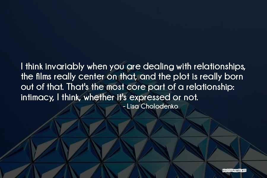 Principaux Dangers Quotes By Lisa Cholodenko Principaux Dangers Quotes By Lisa Cholodenko