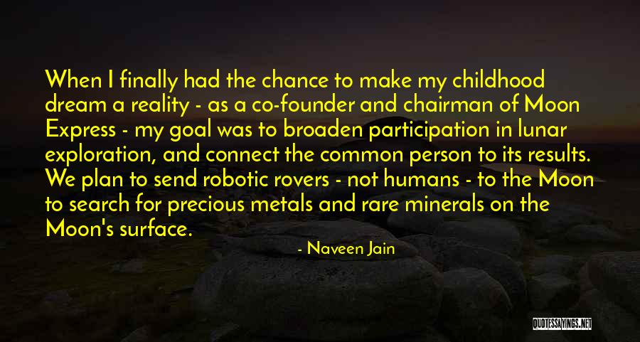 Principessa Gavi Quotes By Naveen Jain Principessa Gavi Quotes By Naveen Jain