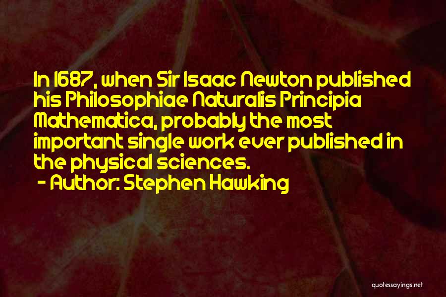 Principia Quotes By Stephen Hawking