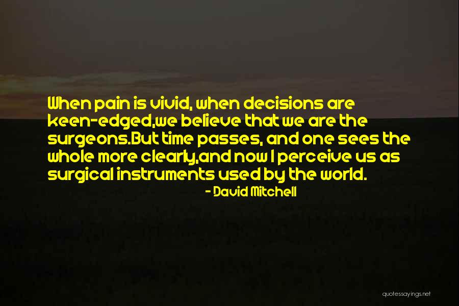 Principiile Quotes By David Mitchell Principiile Quotes By David Mitchell