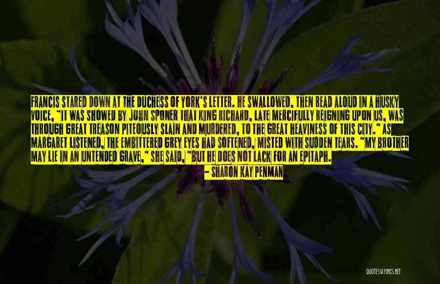 Principiile Quotes By Sharon Kay Penman Principiile Quotes By Sharon Kay Penman
