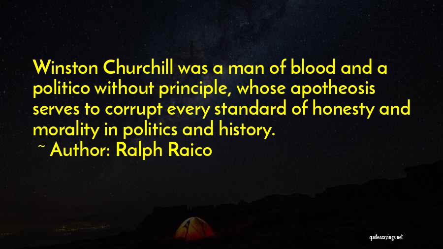 Principle And Politics Quotes By Ralph Raico