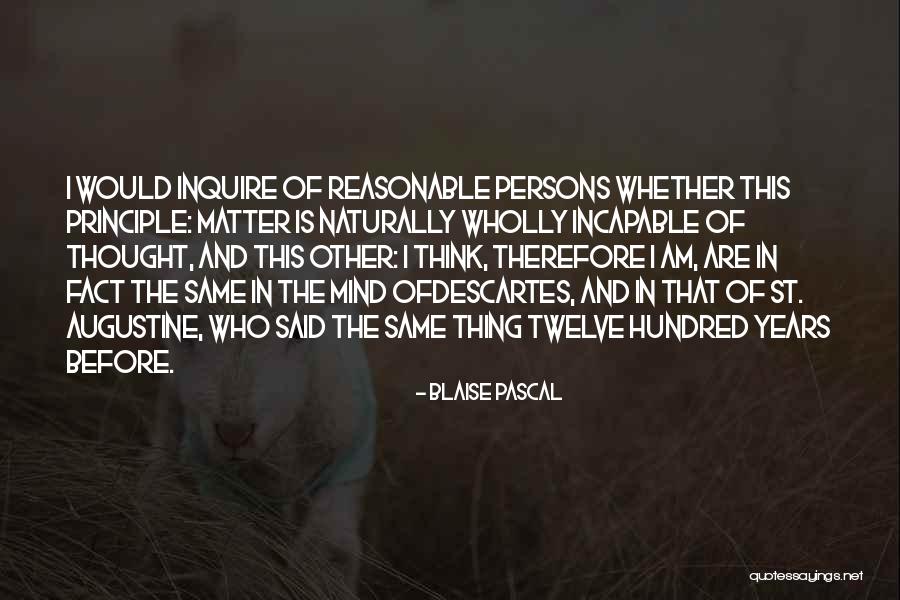 Principle Is The Same Quotes By Blaise Pascal Principle Is The Same Quotes By Blaise Pascal