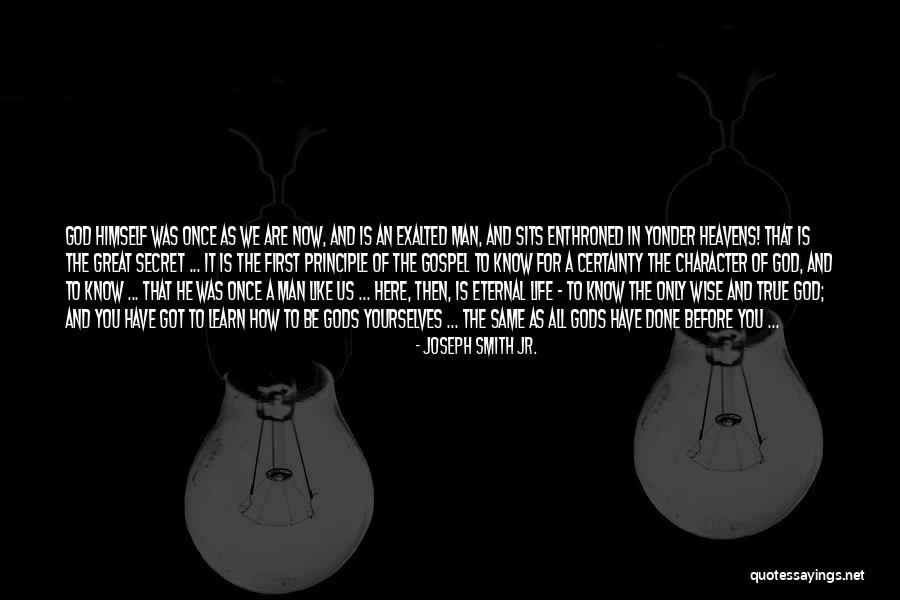 Principle Is The Same Quotes By Joseph Smith Jr. Principle Is The Same Quotes By Joseph Smith Jr.