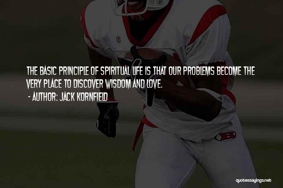 Principle Of Life Quotes By Jack Kornfield