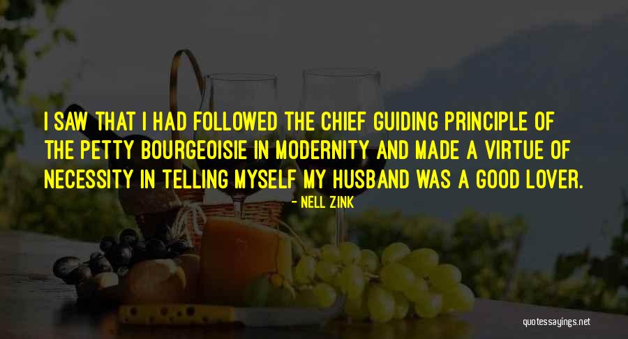 Principle Of Virtue Quotes By Nell Zink Principle Of Virtue Quotes By Nell Zink