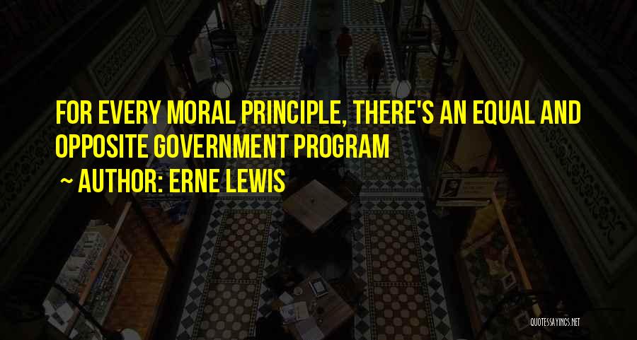 Principle Quotes By Erne Lewis