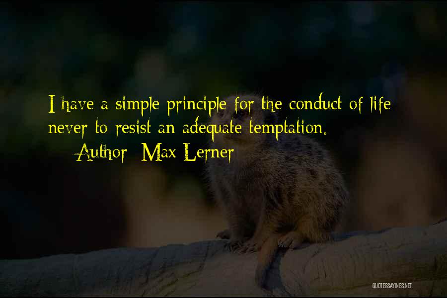 Principle Quotes By Max Lerner