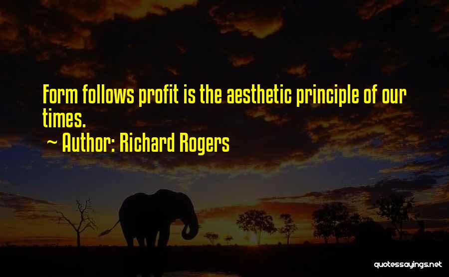 Principle Quotes By Richard Rogers