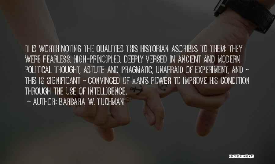 Principled Man Quotes By Barbara W. Tuchman