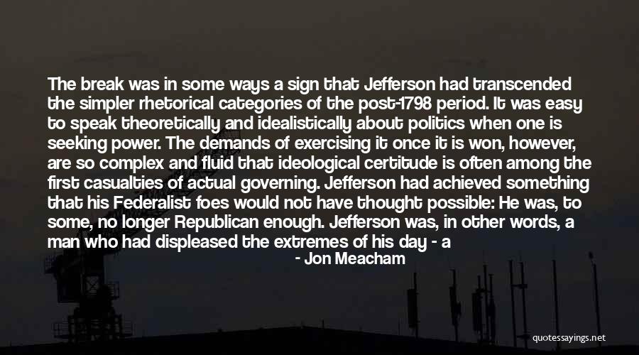 Principled Man Quotes By Jon Meacham