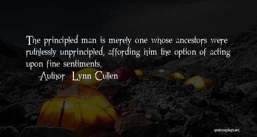 Principled Man Quotes By Lynn Cullen