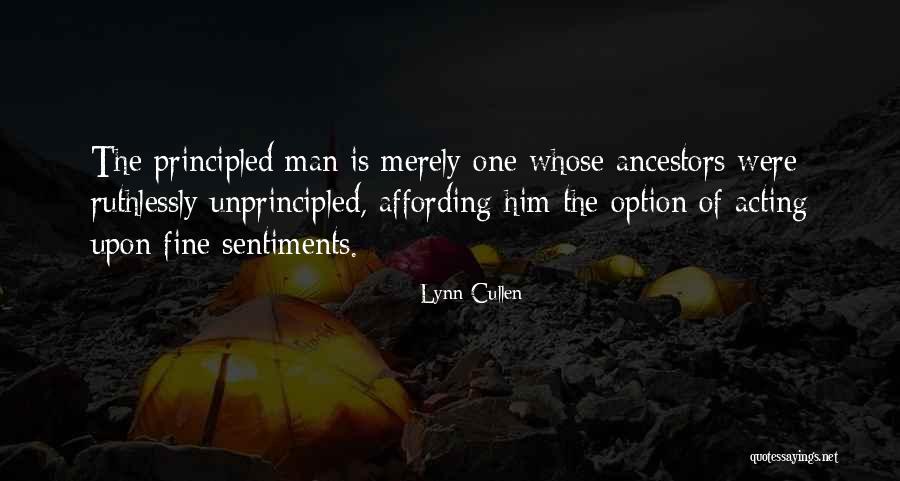 Principled Man Quotes By Lynn Cullen