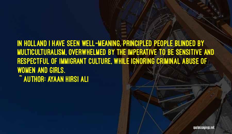 Principled Quotes By Ayaan Hirsi Ali