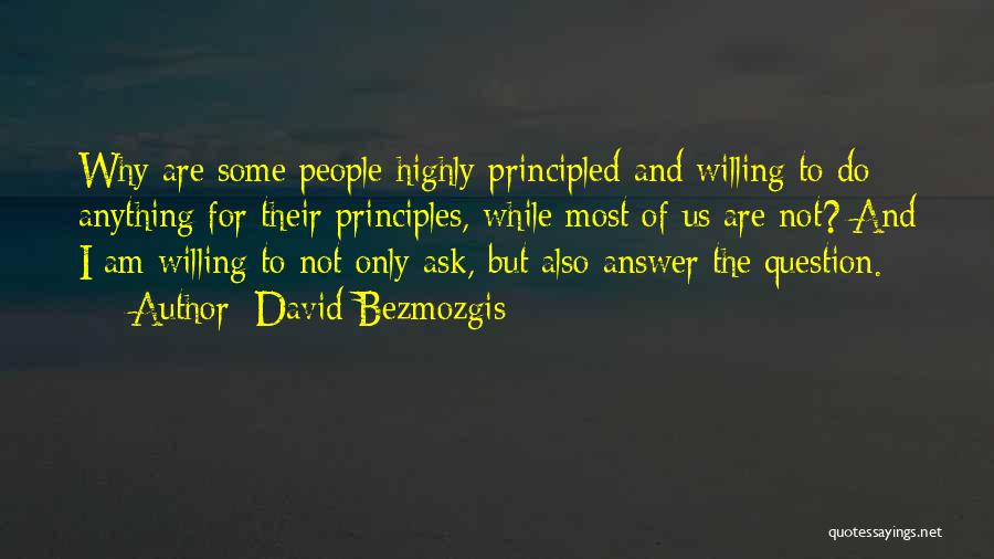 Principled Quotes By David Bezmozgis