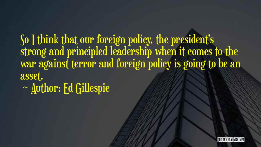 Principled Quotes By Ed Gillespie