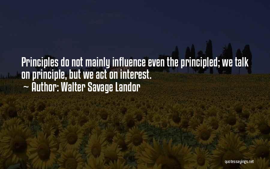 Principled Quotes By Walter Savage Landor